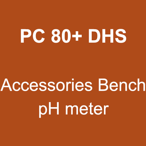 PC 80+ DHS (Accessories Bench pH meter)